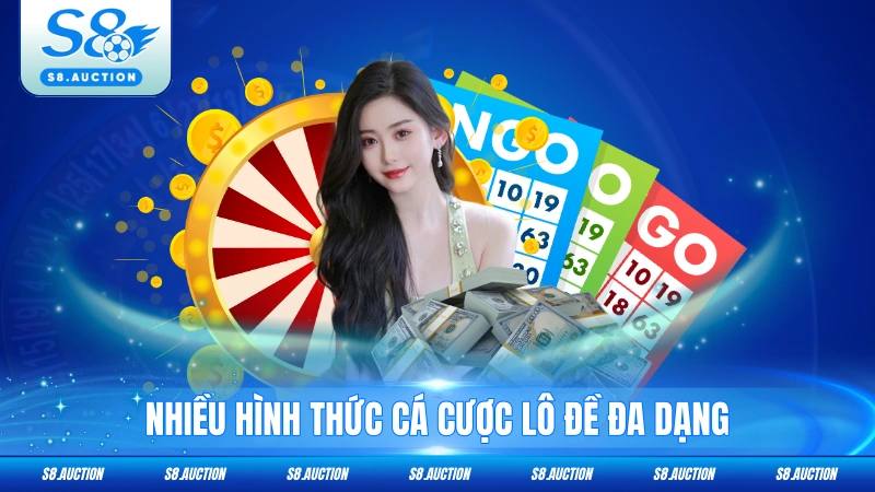 Nhiều hình thức cá cược lô đề đa dạng